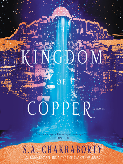 Title details for The Kingdom of Copper by S. A. Chakraborty - Available